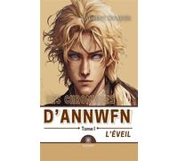 Les chroniques d'Annwfn Tome I : L'éveil - Laurent Doudiès - Le Lys Bleu - broché - Roman