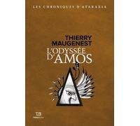 Les Chroniques D'ataraxia Tome 1 - L'odyssée D'amos