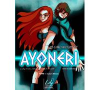 Les chroniques de Ayonéri t.1 : lueurs bleues