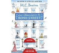Les Chroniques de Bond Street - tome 1: Lady Fortescue à la rescousse - Miss Tonks prend son envol