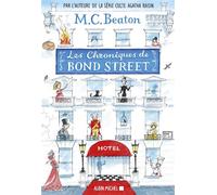 Les Chroniques de Bond Street - tome 1: Lady Fortescue à la rescousse - Miss Tonks prend son envol