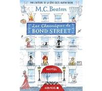 Les Chroniques de Bond Street - tome 1 M. C. Beaton (Auteur), Françoise Du Sorbier (Traduction), Amélie Juste-Thomas (Traduction)