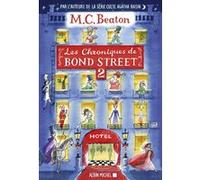Les Chroniques de Bond Street - tome 2 M. C. Beaton (Auteur), Mathilde Despiau (Traduction), Florence Schneider (Traduction)