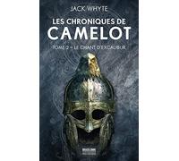Les Chroniques de Camelot, T2 : Le Chant d'Excalibur – Bragelonne