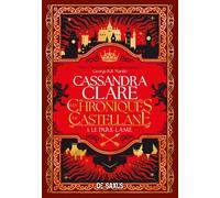 Les Chroniques de Castellane - Tome 01 Le Pare-Lame (broché) - Cassandra Clare - De Saxus Eds - broché - Roman