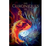 Les Chroniques de Gaïa: Dominion