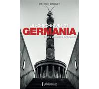 Les chroniques de Germania - Tome 1 : Les ombres du passé