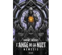 Les Chroniques de Kylar, T1 : L'Ange de la Nuit : Némésis - Brent Weeks - Bragelonne - broché - Roman