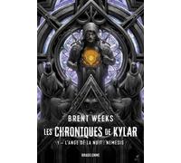 Les Chroniques de Kylar, T1 : L'Ange de la Nuit : Némésis - Brent Weeks - Bragelonne - Poche - Roman