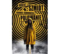 Les Chroniques de la Licorne. La chasse - Robert J. Szmidt (Buch auf Polnisch)