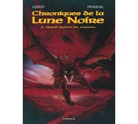 Les Chroniques de la Lune noire - Tome 4 - Quand sifflent les serpents - François Marcela Froideval - Dargaud - cartonné - Bande dessinée