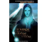Les chroniques de la maîtresse du temple L'ombre de la mère du trône - Hanael Parks - Nouvelle Terre Eds - broché - Essai