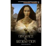 Les Chroniques de la Maîtresse du Temple, T. 2 : Disgrace & Redemption