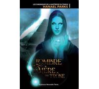 Les Chroniques De La Maitresse Du Temple - Tome 1 - L'ombre De La Mère Du Trône