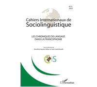 Les chroniques de langage dans la francophonie Numéro dirigé par Dorothée Aquino-Weber et Sara Cotelli Kureth - Dorothée Aquino-Weber - L'harmattan - broché - Revue