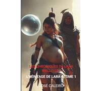 Les Chroniques de Lara Wallissey: L'héritage de Lara - Tome 1