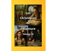 Les Chroniques de l'Aventure: Volume 10