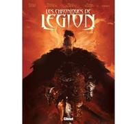 Les Chroniques de Légion - Tome 01 Fabien Nury (Auteur), Tirso (Dessinateur), Xiaoyu Zhang (Dessinateur), Mario Alberti (Dessinateur), Mathieu Lauffray (Dessinateur)