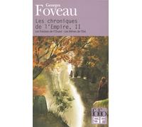 Les chroniques de l'Empire Tome 2 - Georges Foveau - Gallimard - Poche - Roman