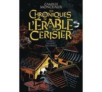 Camille Monceaux – Les chroniques de l'érable et du cerisier – La Nuit du Tengu – Tome 4 – Broché