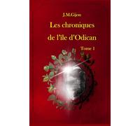 Les chroniques de l'île d'Odican: Tome 1