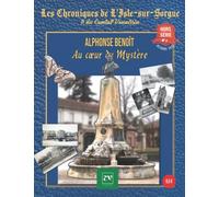 Les Chroniques de L'Isle-sur-Sorgue: Hors-série N° 1