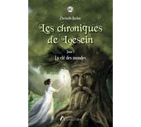 Les chroniques de Loesein La Clé des Mondes - Christelle Ruchot - Amalthee - broché - Roman