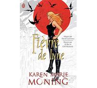 Les chroniques de Mackayla Lane - Fièvre de lune [bande dessinée]