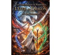 Les Chroniques de Naravinia: L'Éveil du Dragon