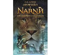 Les Chroniques de Narnia. Le Lion, la Sorcière et la Vieille Armoire par C.S. Lewis (Buch auf Polnisch)