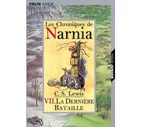 Les Chroniques de Narnia, tome 7 : La Dernière bataille