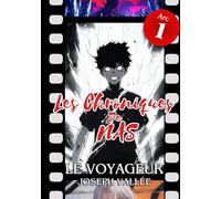 Les Chroniques de Nas : Le Voyageur - Édition Noir et Blanc: Arc 1 (Tomes 1 à 3) : Un roman d'aventure fantastique inspiré de l'univers Shōnen