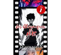 Les Chroniques de Nas : Le Voyageur - Édition Noir et Blanc: Arc 1 (Tomes 1 à 3) : Un roman d'aventure fantastique inspiré de l'univers Shōnen