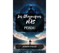 Les Chroniques de Nas : Perdu - Édition Premium Couleur: Tome 3