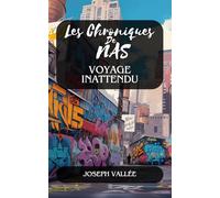 Les Chroniques de Nas : Voyage Inattendu - Édition Premium Couleur: Tome 1 : Un roman d'aventure fantastique inspiré de l'univers Shōnen