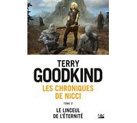 Les Chroniques de Nicci, T2 : Le Linceul de l'éternité
