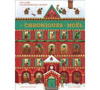 Les Chroniques de Noël Un livre calendrier de l'avent - James Newman Gray - Flammarion Jeunesse Pere Castor - relié - Album jeunesse
