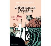 Les Chroniques de Prydain Le château de Llyr - Lloyd Alexander - Anne Carriere Eds - broché - Roman junior