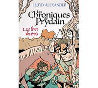 Les Chroniques de Prydain: Le livre des trois