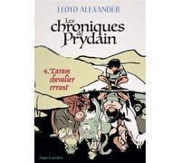 Les Chroniques de Prydain Taram chevalier errant - Lloyd Alexander - Anne Carriere Eds - broché - Roman junior