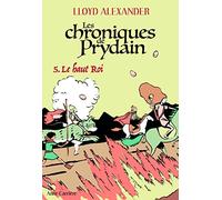 Les Chroniques de Prydain, tome 5: Le Haut Roi