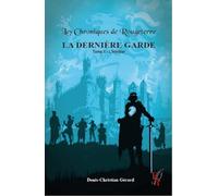 Les Chroniques de Rougeterre - La Dernière Garde