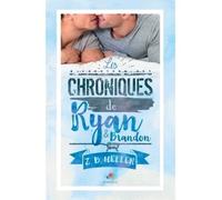 Les chroniques de Ryan et Brandon - Z.B Heller - MxM Bookmark - broché - Roman