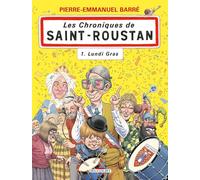 Relom & Philippe Arsen – Les Chroniques de Saint-Roustan T01 : Lundi gras – Delcourt