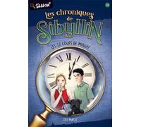 Les chroniques de Sibyllin Tome 2A : Les 12 coups de minuit