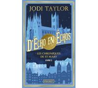 Les Chroniques de St Mary - Livre 2 : D'écho en échos: Les Chroniques de St Mary - Livre 2 : D'écho en échos (2)