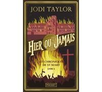 Les Chroniques de St Mary - Livre 5 Hier ou jamais Jodi Taylor (Auteur), Cindy Colin Kapen (Traduction)