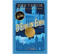 Les Chroniques de St Mary - Opération prix Découverte - Tome 02 D'Echo en Echos (02)