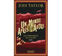 Les Chroniques de St Mary, Tome 1 : Un monde après l'autre: Les Chroniques de St Mary, Tome 1 : Un monde après l'autre