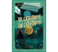 Les Chroniques de St Mary - Tome 13 De catastrophe en catastrophe - Jodi Taylor - Hc Eds - broché - Roman